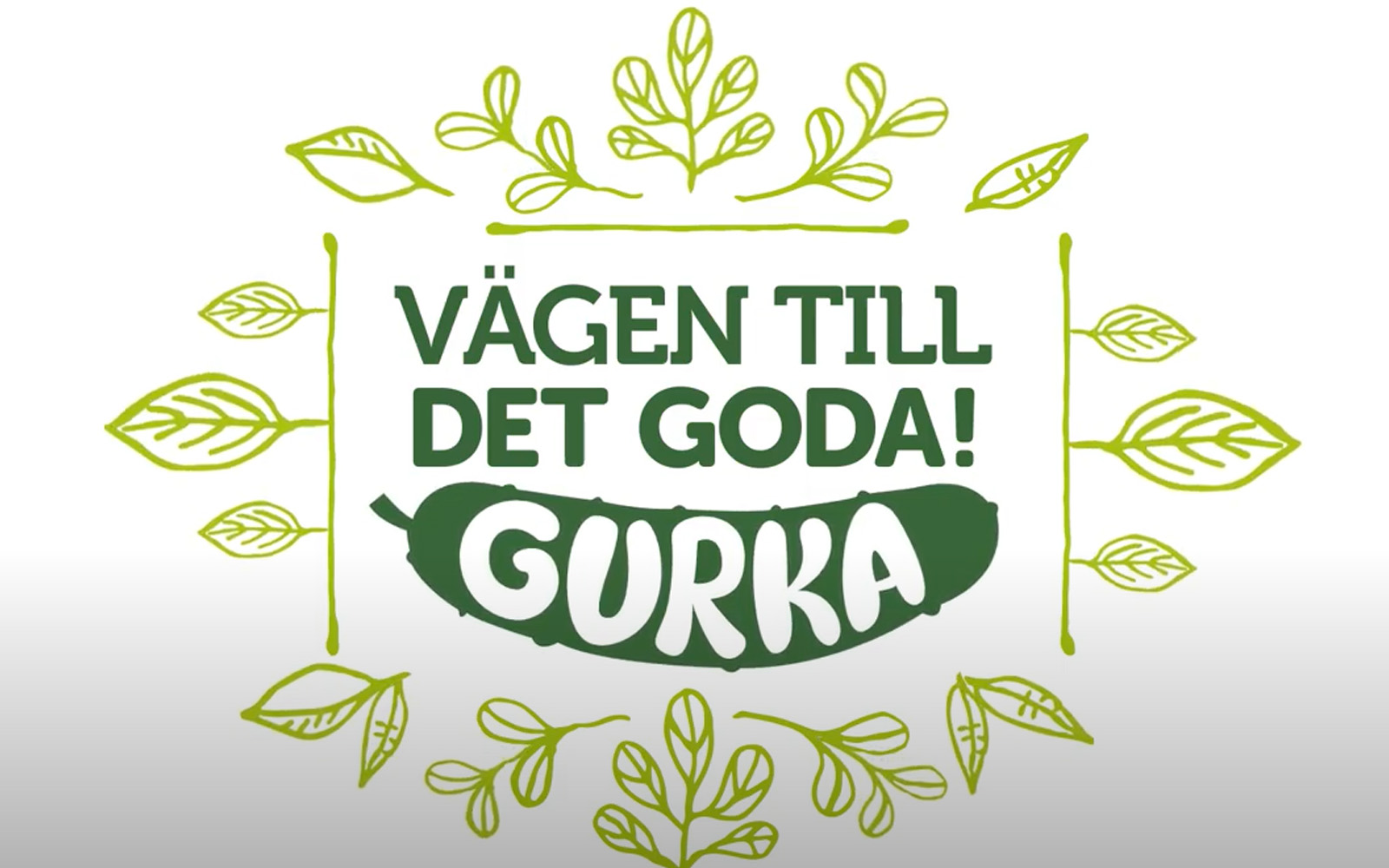 Illustration med texten "Vägen till det goda - gurka"